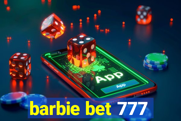 barbie bet 777